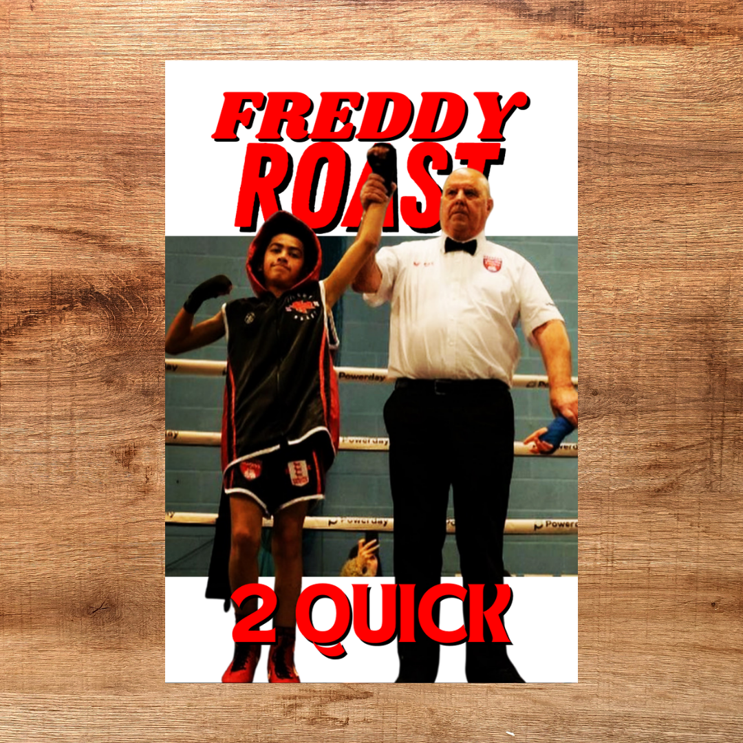 Freddy Roast - 2 Quick