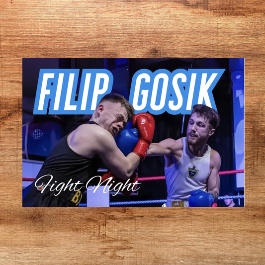 Filip Gosik - Fight Night